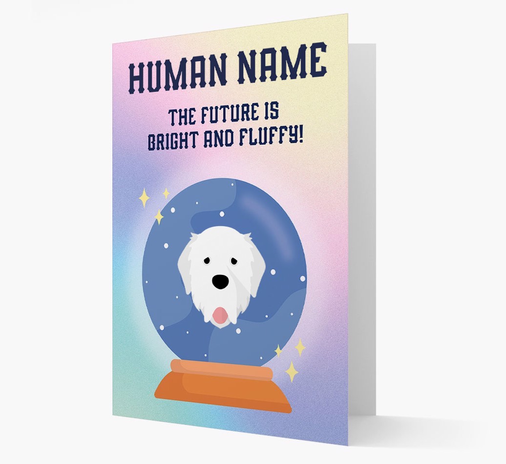 The Future Is Bright And Fluffy: Personalised {breedFullName} Card