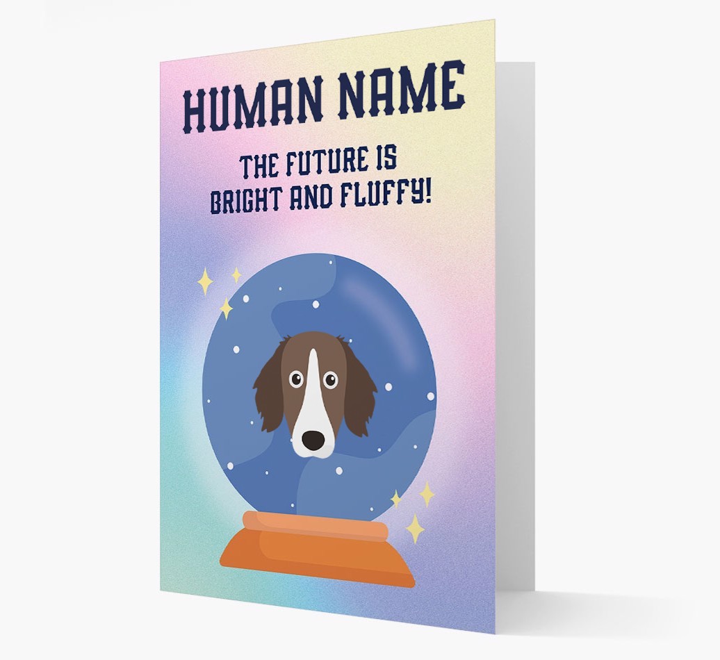 The Future Is Bright And Fluffy: Personalised {breedFullName} Card