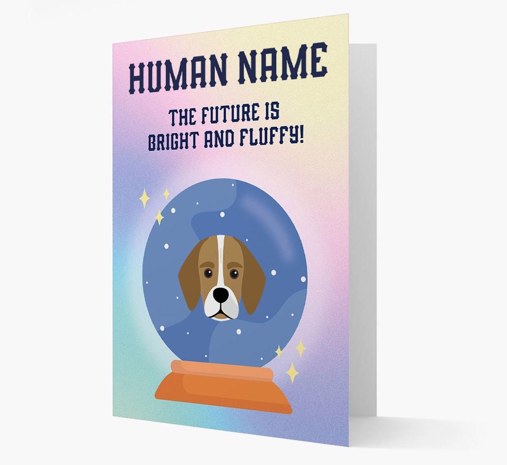 The Future Is Bright And Fluffy: Personalized {breedFullName} Card