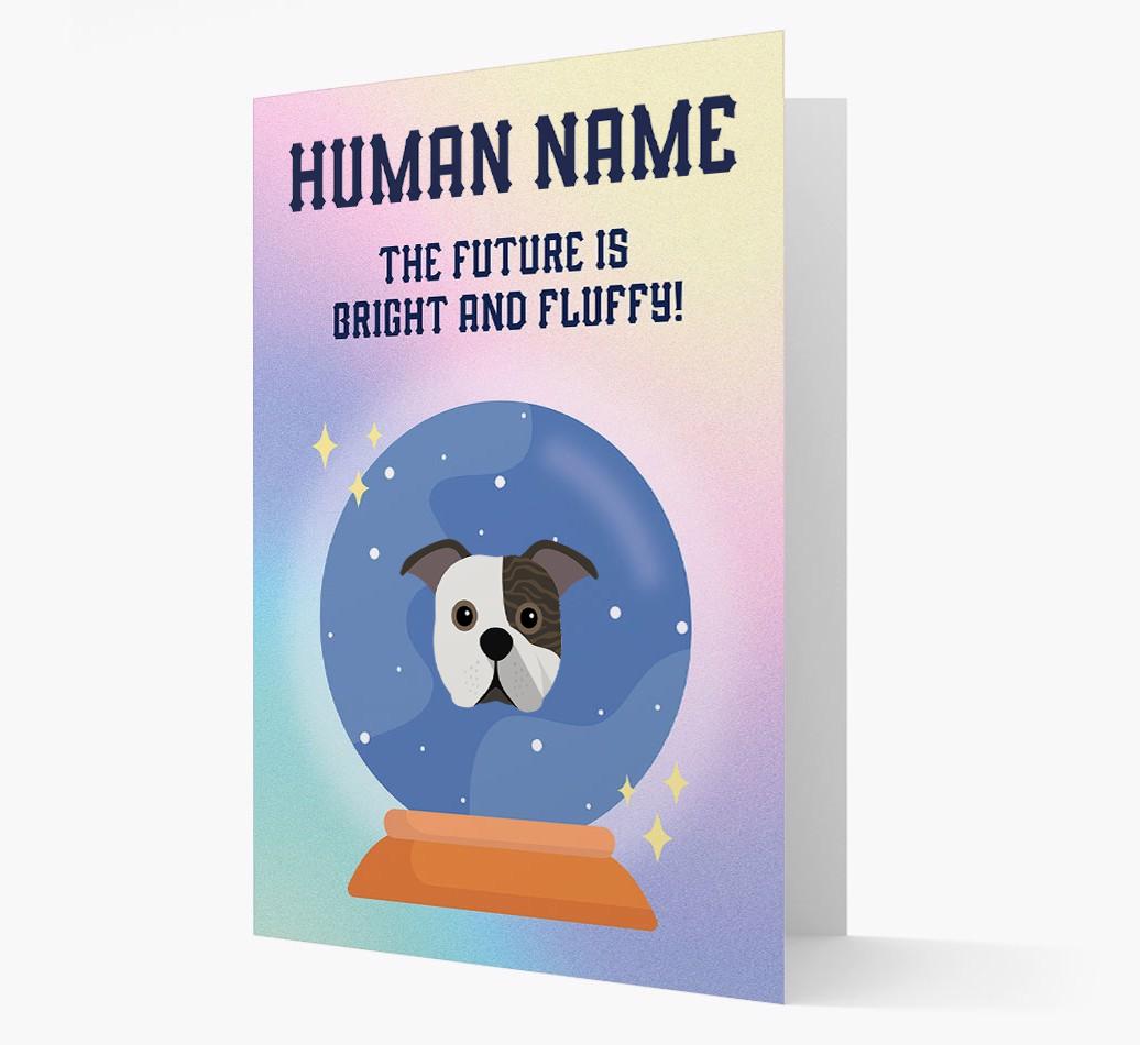 The Future Is Bright And Fluffy: Personalized {breedFullName} Card