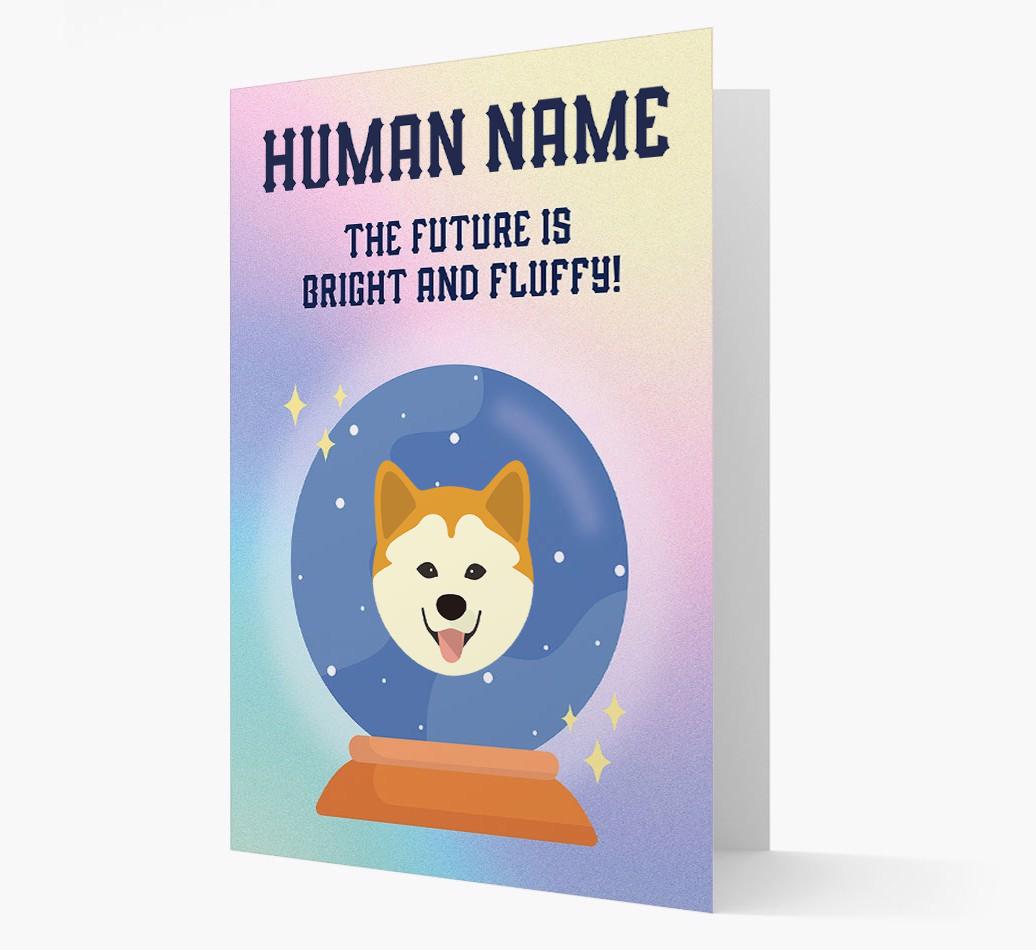 The Future Is Bright And Fluffy: Personalized {breedFullName} Card