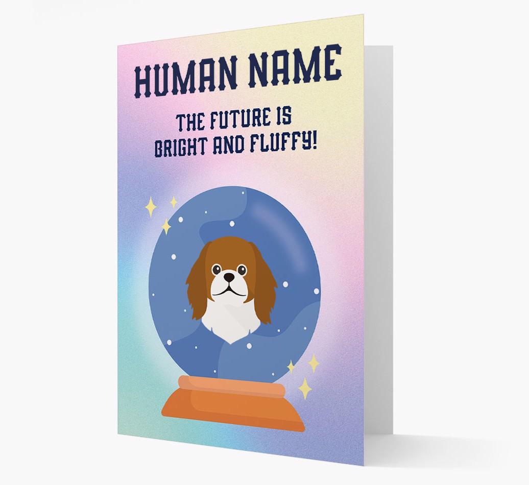 The Future Is Bright And Fluffy: Personalized {breedFullName} Card
