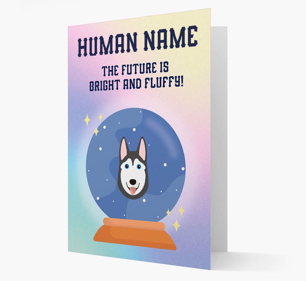 The Future Is Bright And Fluffy: Personalised {breedFullName} Card