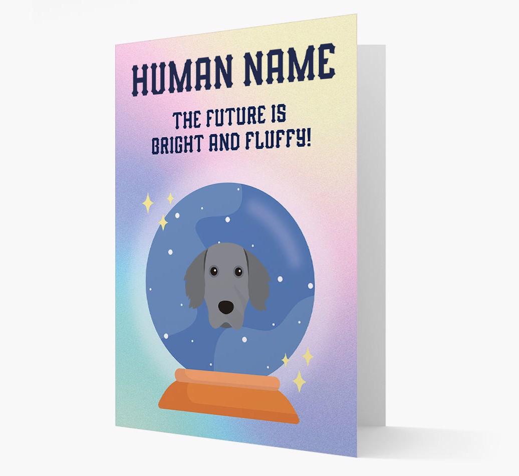 The Future Is Bright And Fluffy: Personalized {breedFullName} Card