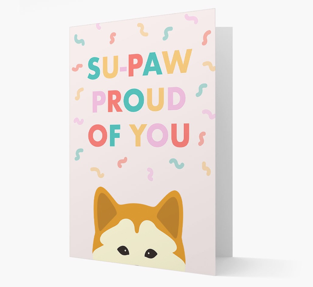 Su-paw Proud Of You: Personalized {breedFullName} Card