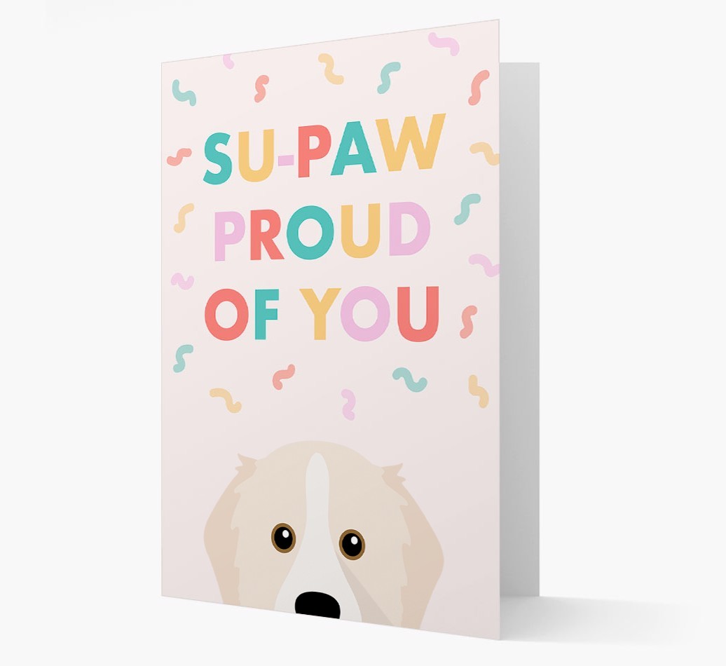 Su-paw Proud Of You: Personalized {breedFullName} Card