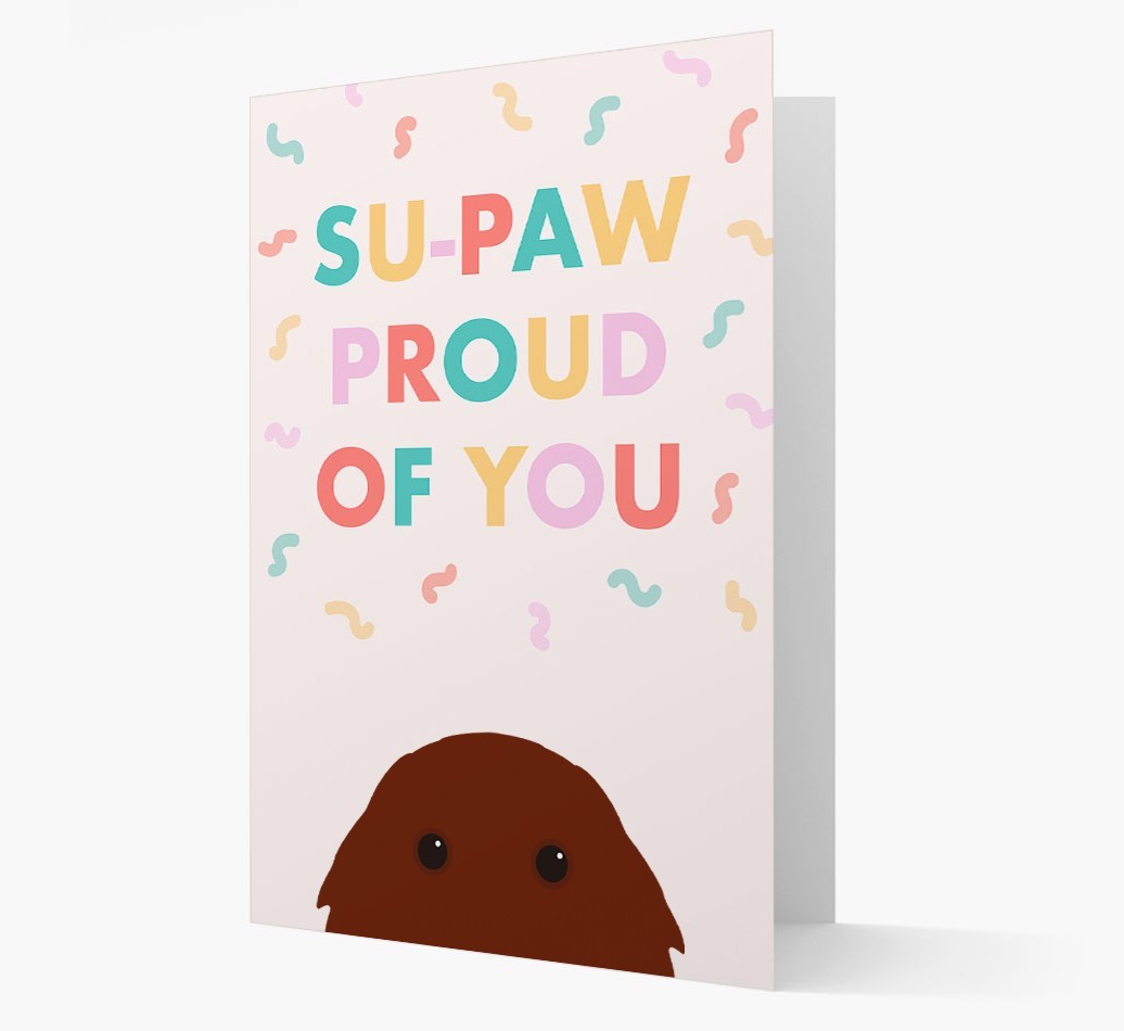 Su-paw Proud Of You: Personalised {breedFullName} Card
