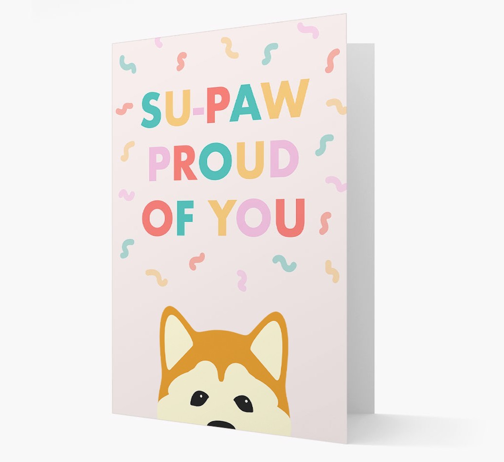 Su-paw Proud Of You: Personalized {breedFullName} Card