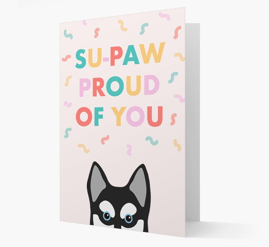Su-paw Proud Of You: Personalized {breedFullName} Card