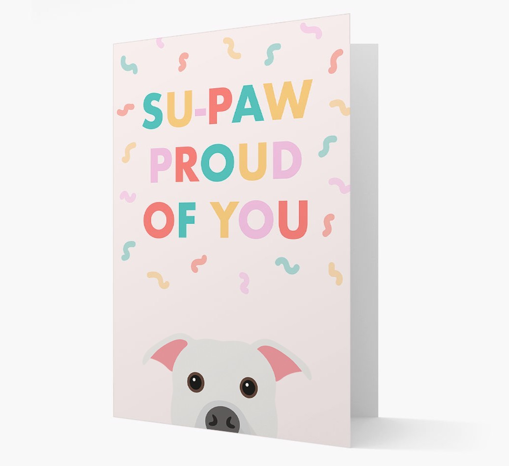 Su-paw Proud Of You: Personalized {breedFullName} Card