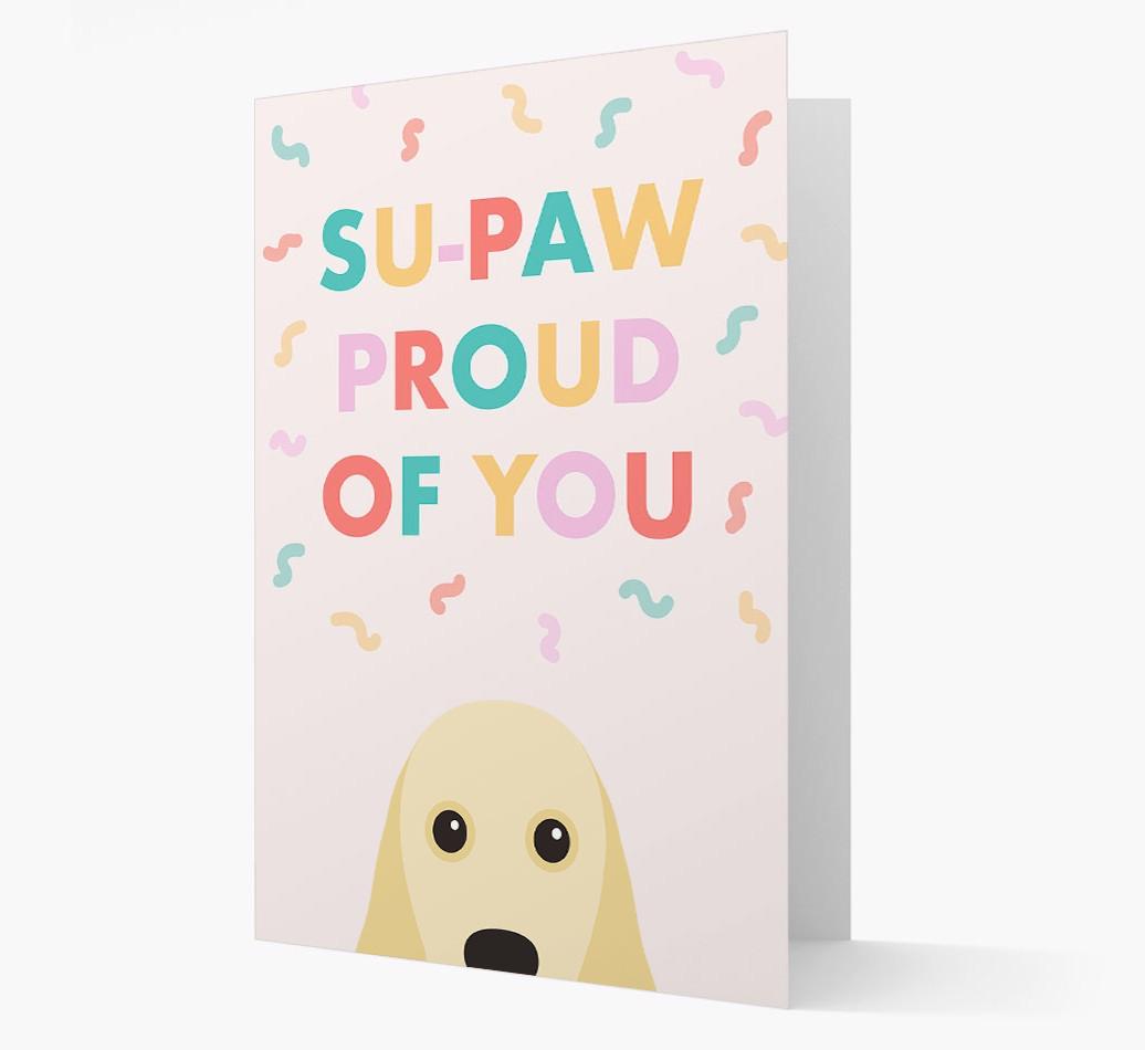 Su-paw Proud Of You: Personalized {breedFullName} Card