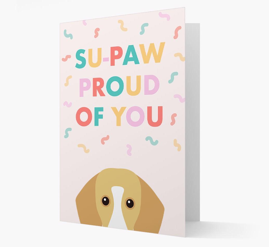 Su-paw Proud Of You: Personalized {breedFullName} Card