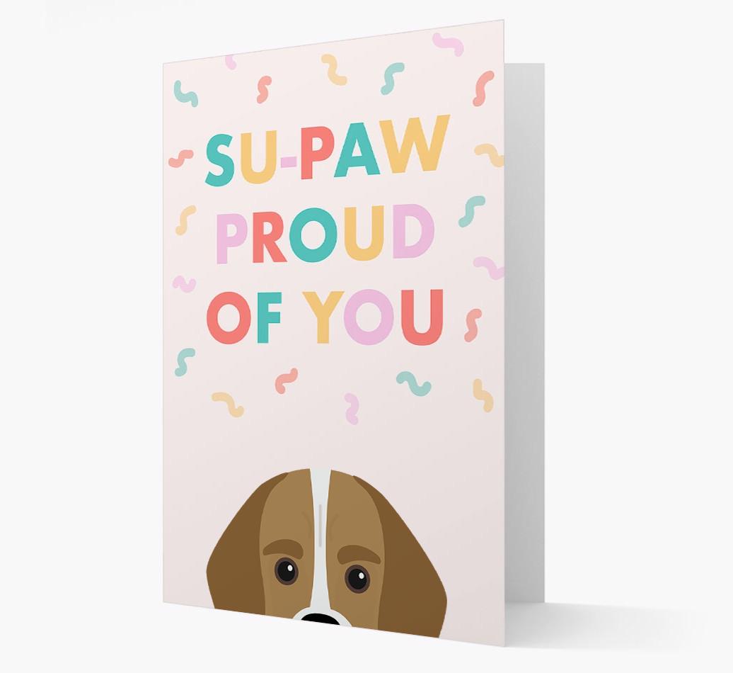 Su-paw Proud Of You: Personalized {breedFullName} Card