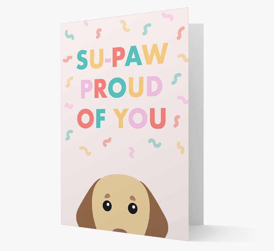 Su-paw Proud Of You: Personalized {breedFullName} Card