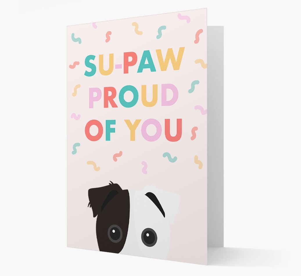 Su-paw Proud Of You: Personalized {breedFullName} Card