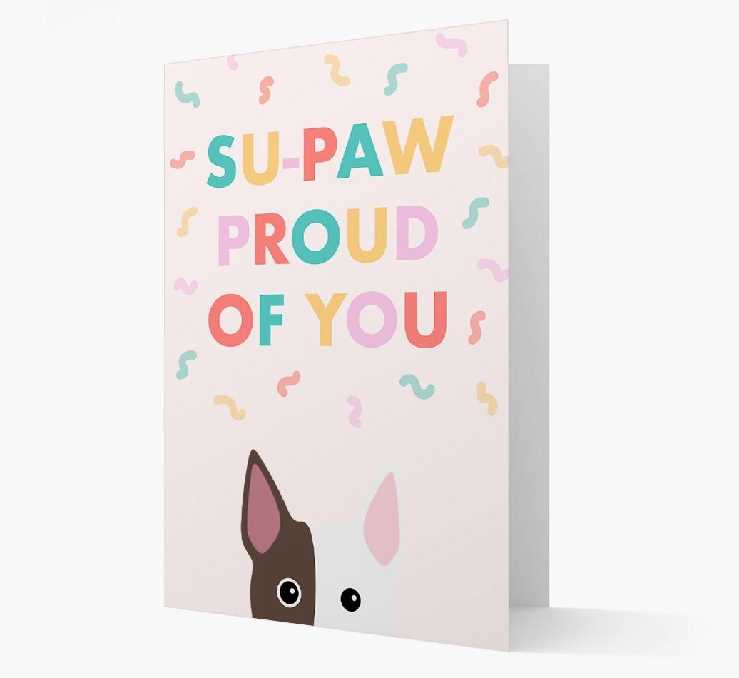 Su-paw Proud Of You: Personalized {breedFullName} Card