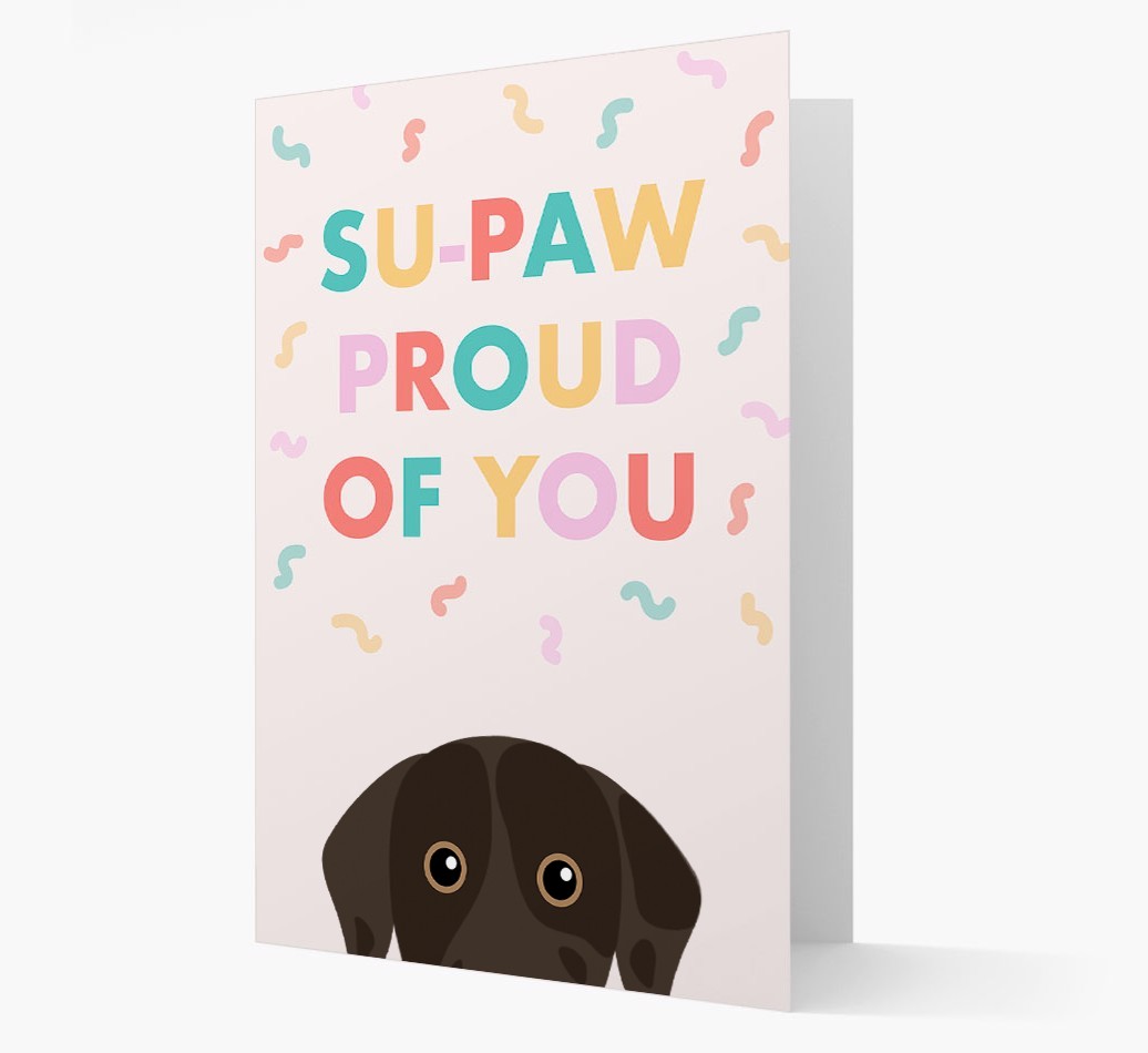 Su-paw Proud Of You: Personalized {breedFullName} Card