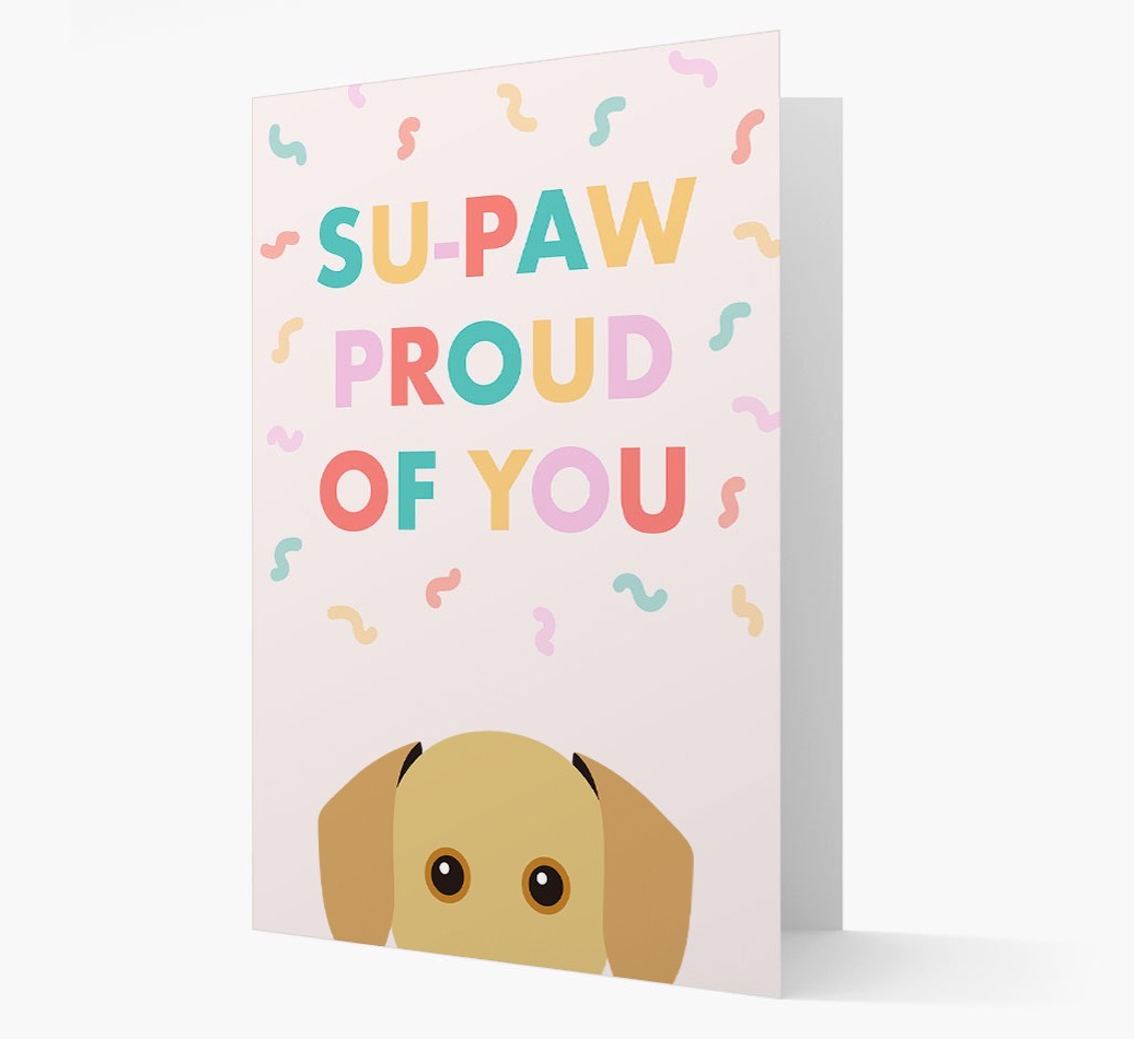 Su-paw Proud Of You: Personalized {breedFullName} Card