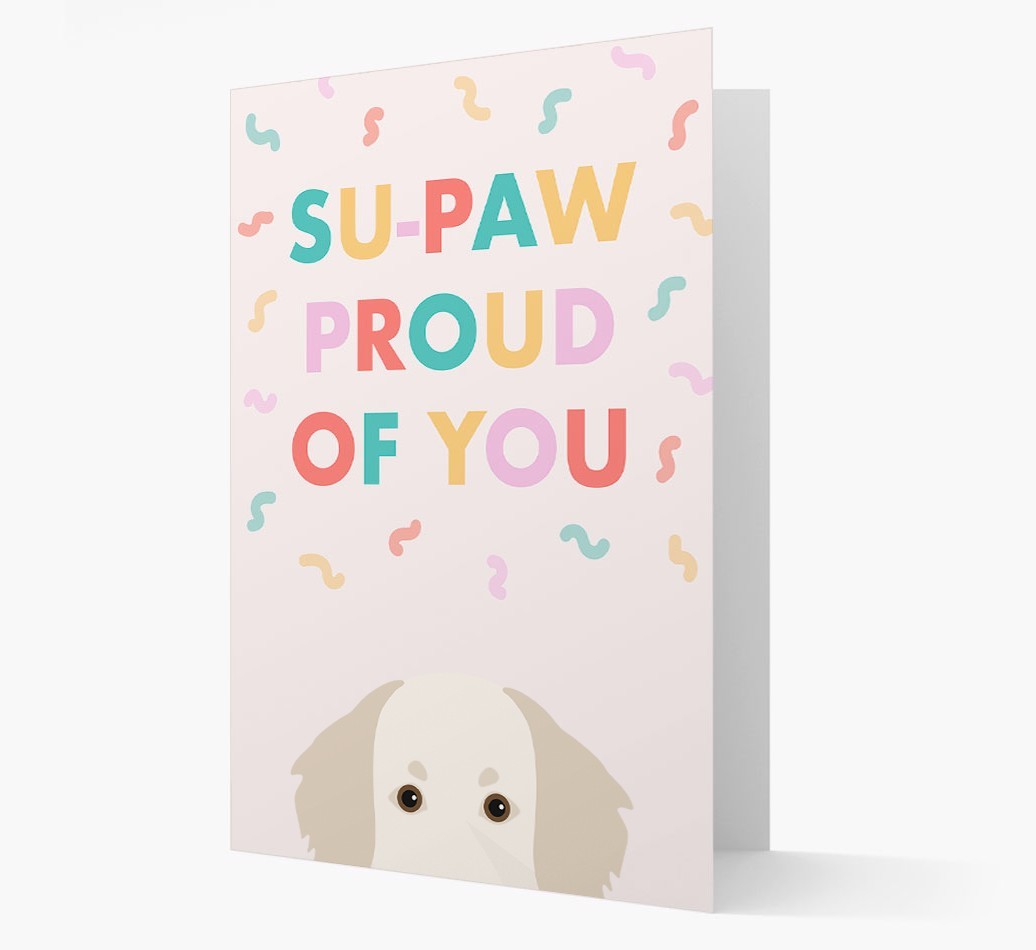 Su-paw Proud Of You: Personalized {breedFullName} Card