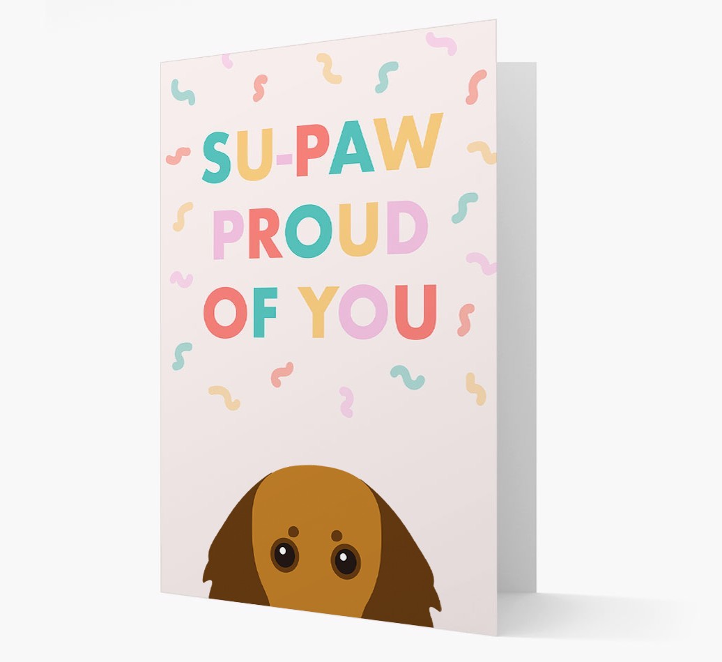Su-paw Proud Of You: Personalized {breedFullName} Card