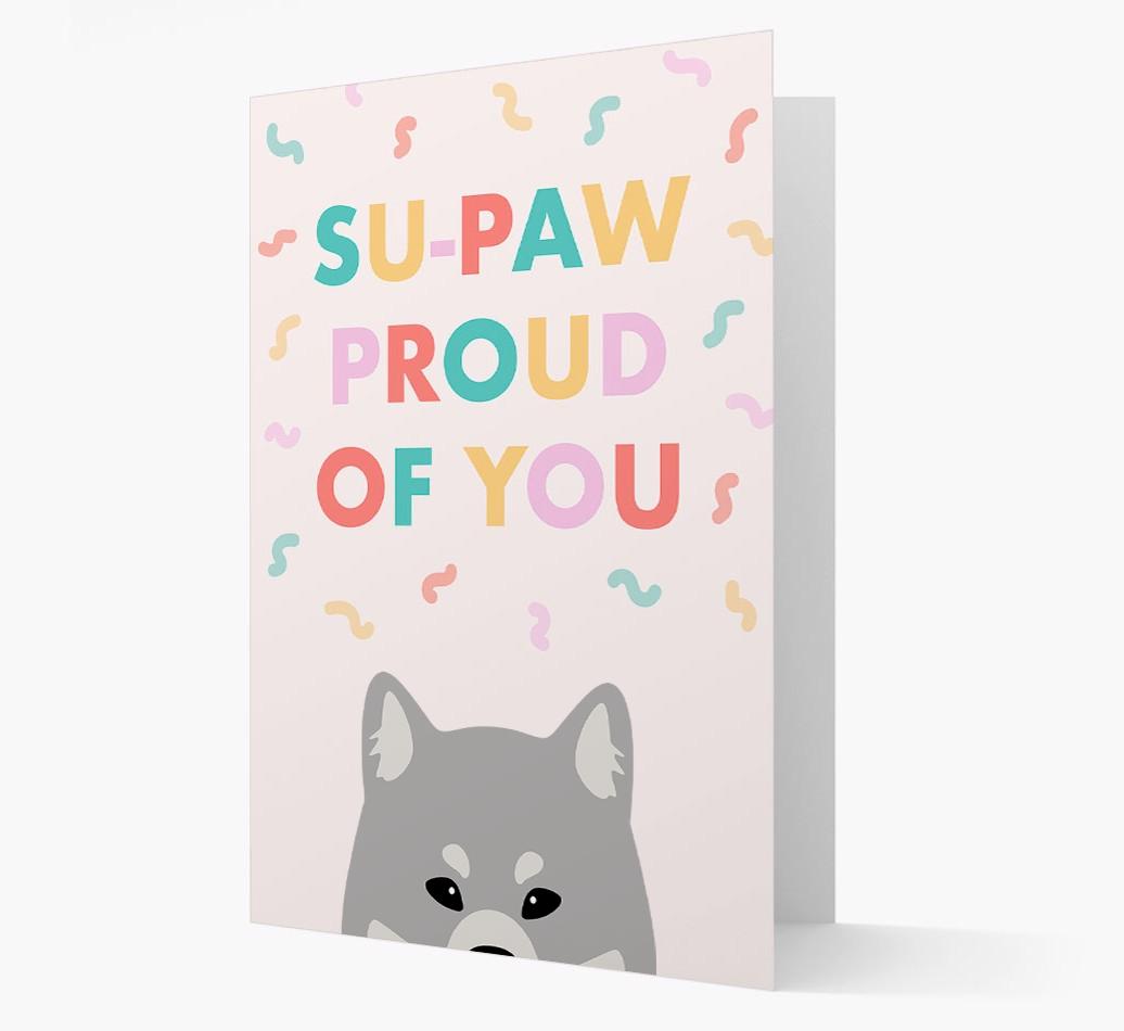 Su-paw Proud Of You: Personalized {breedFullName} Card