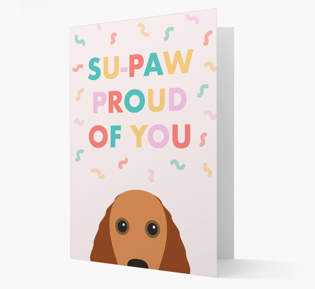 Su-paw Proud Of You: Personalized {breedFullName} Card