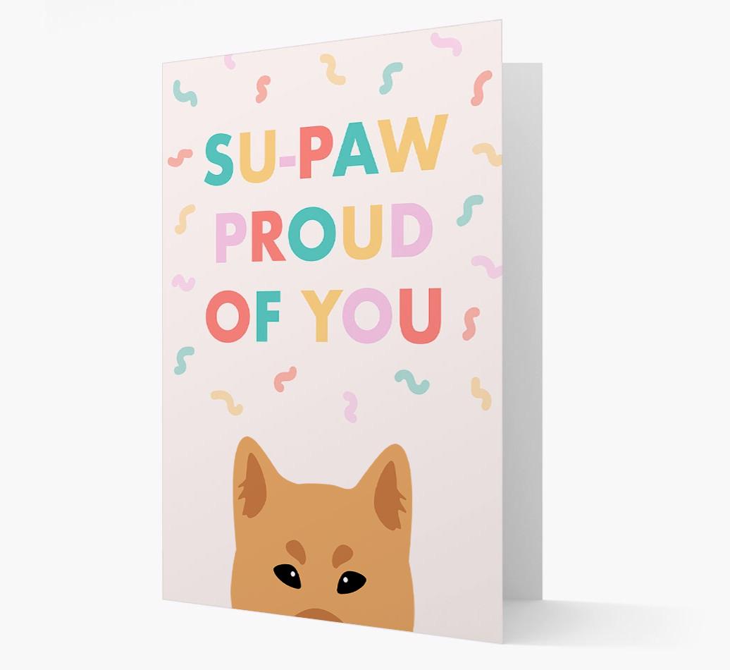 Su-paw Proud Of You: Personalized {breedFullName} Card