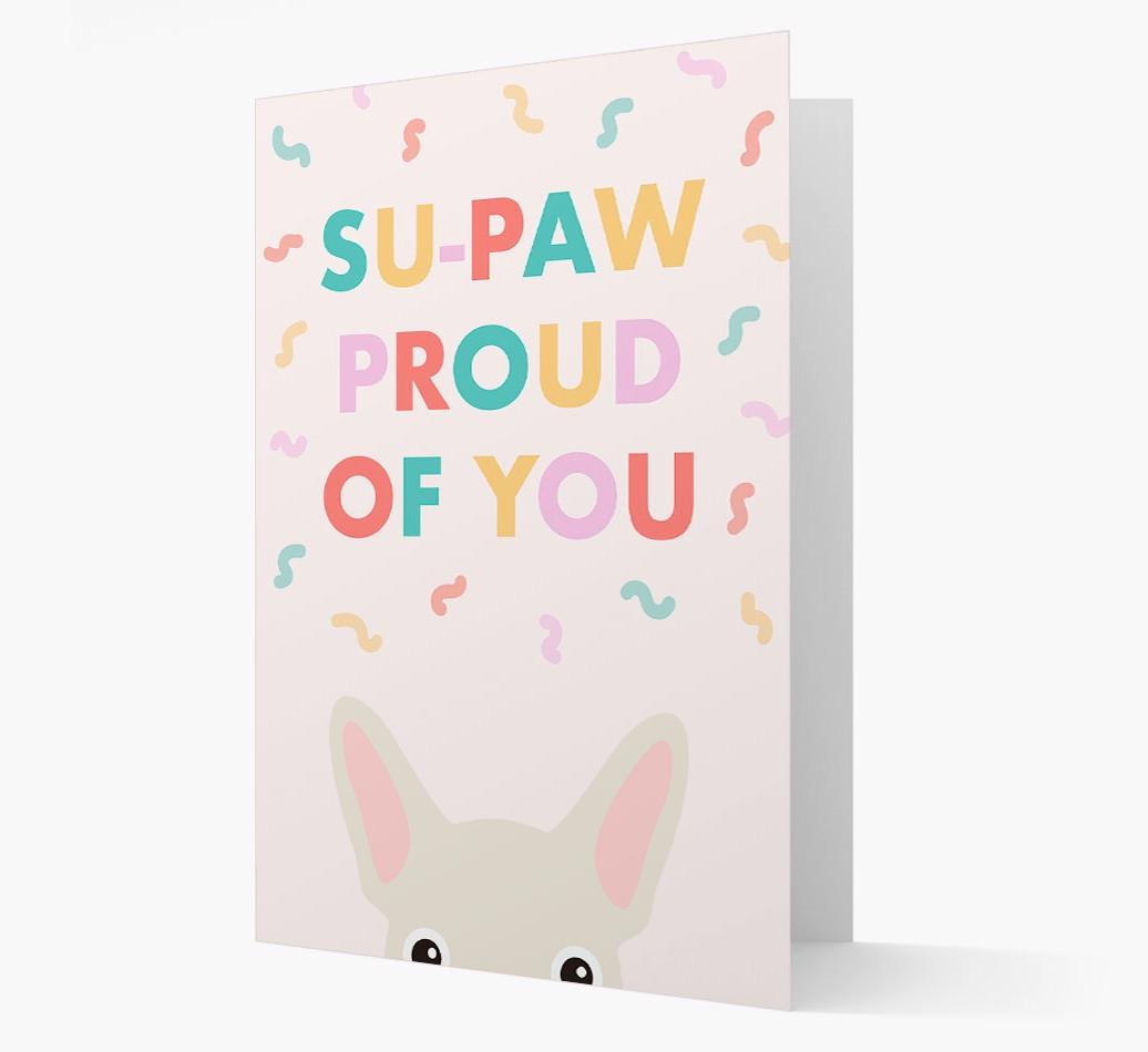 Su-paw Proud Of You: Personalized {breedFullName} Card