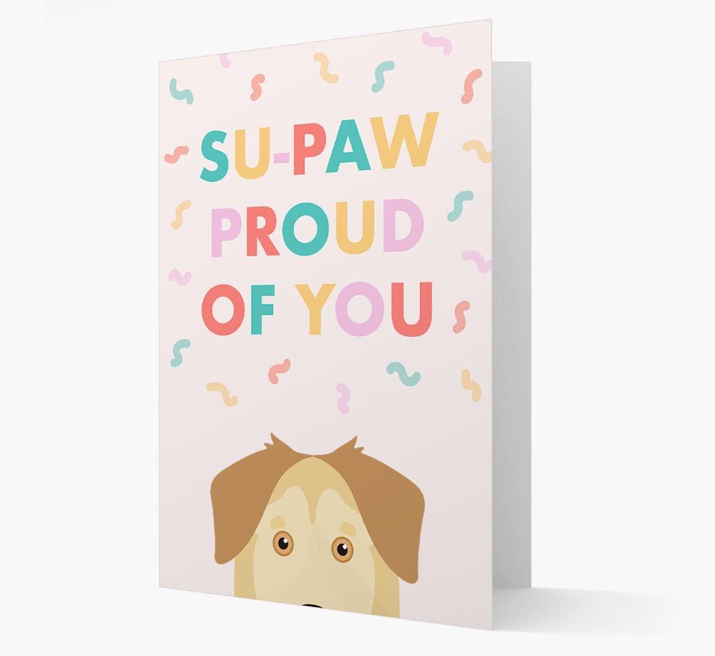 Su-paw Proud Of You: Personalized {breedFullName} Card
