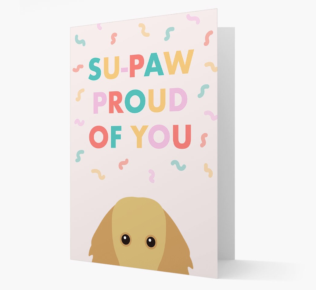 Su-paw Proud Of You: Personalized {breedFullName} Card