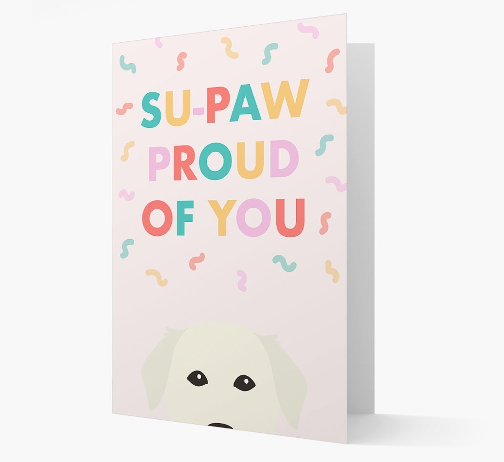 Su-paw Proud Of You: Personalized {breedFullName} Card