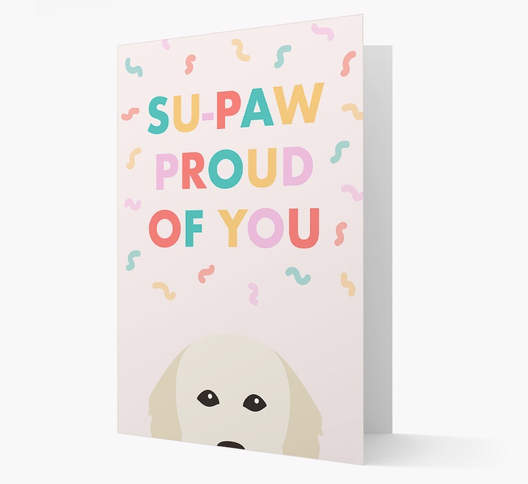 Su-paw Proud Of You: Personalized {breedFullName} Card