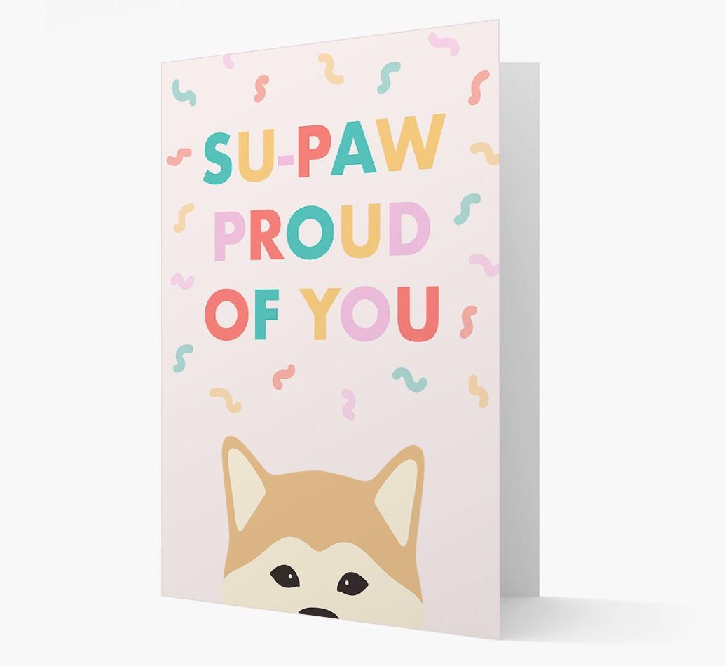 Su-paw Proud Of You: Personalized {breedFullName} Card