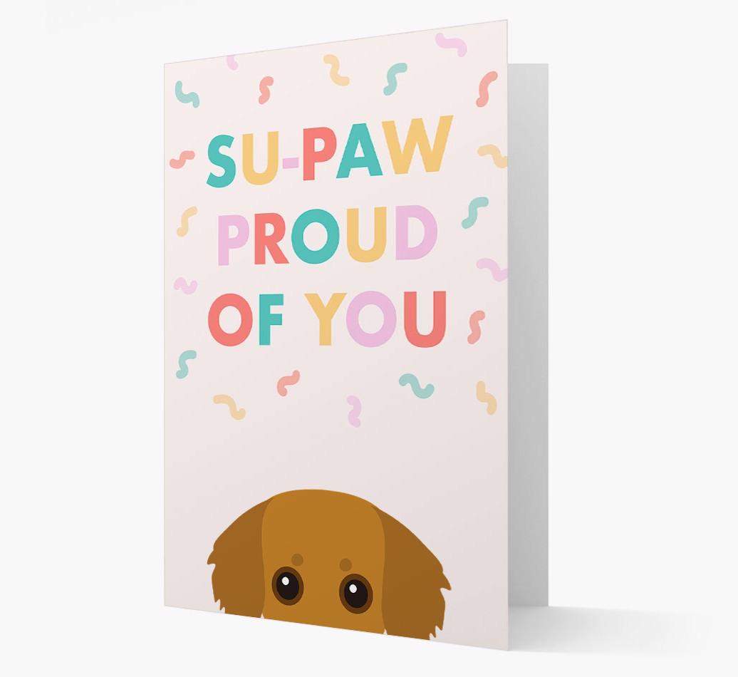 Su-paw Proud Of You: Personalized {breedFullName} Card