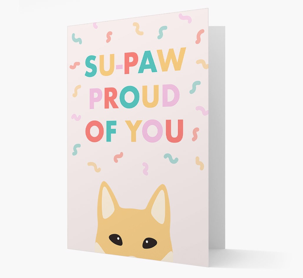 Su-paw Proud Of You: Personalized {breedFullName} Card