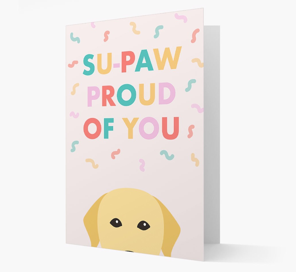 Su-paw Proud Of You: Personalized {breedFullName} Card