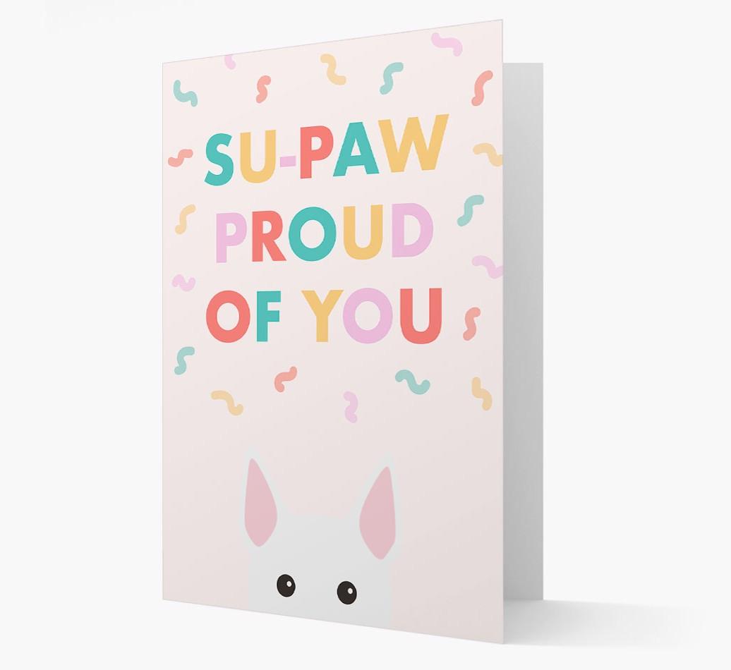 Su-paw Proud Of You: Personalized {breedFullName} Card