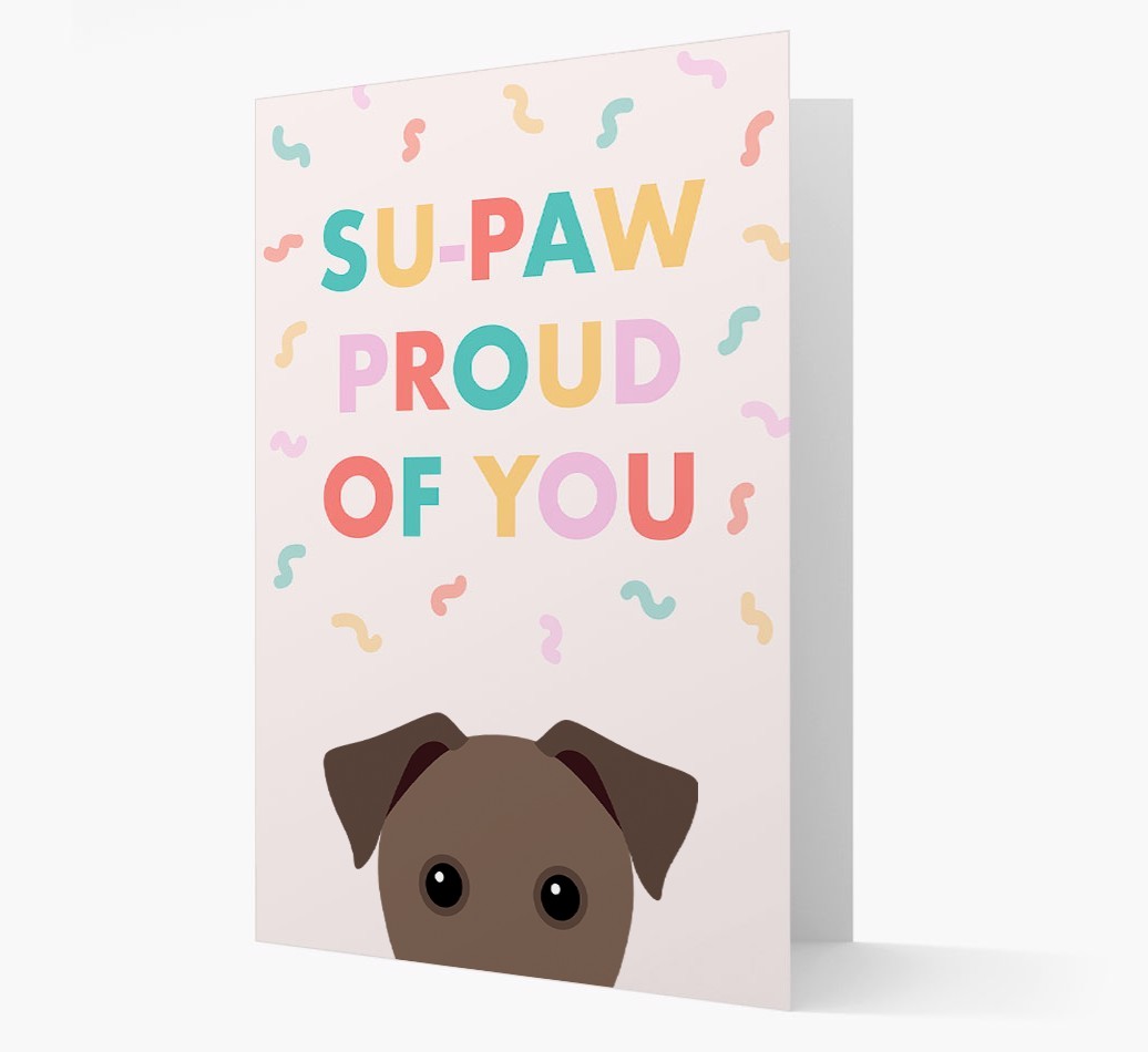 Su-paw Proud Of You: Personalized {breedFullName} Card
