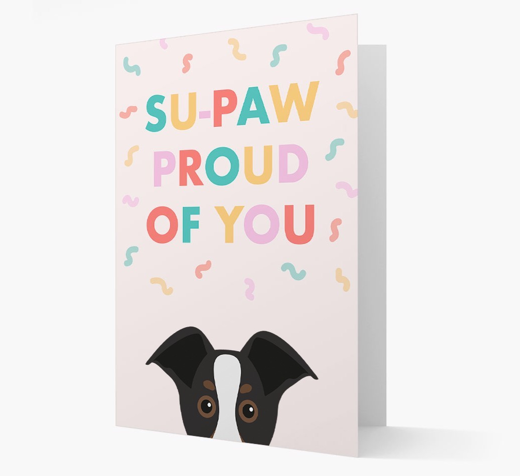 Su-paw Proud Of You: Personalized {breedFullName} Card