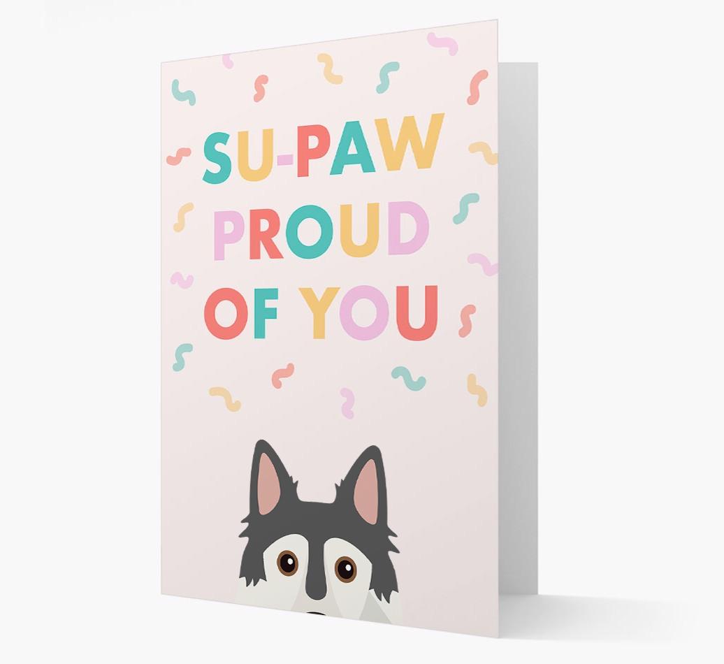 Su-paw Proud Of You: Personalized {breedFullName} Card
