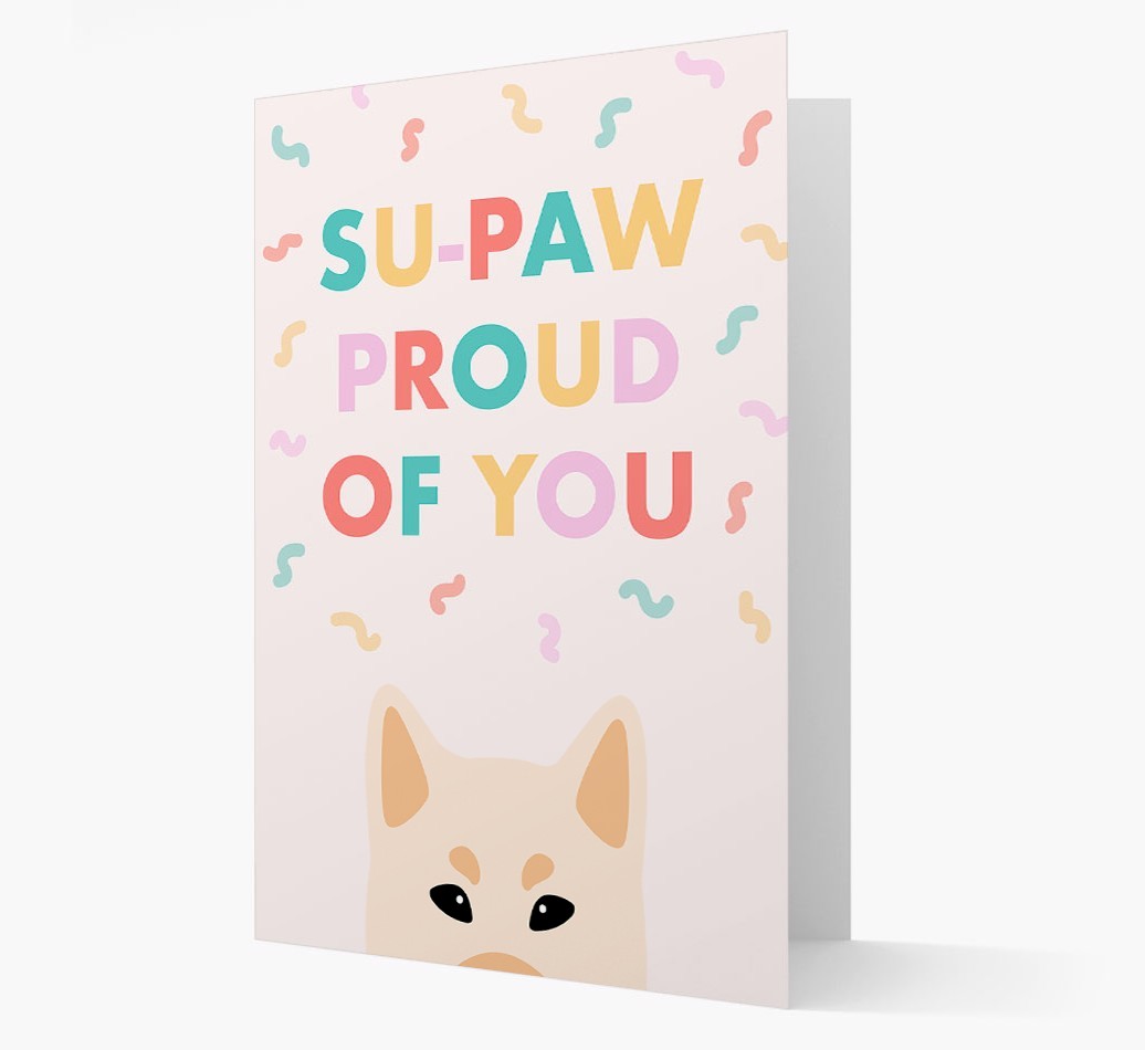 Su-paw Proud Of You: Personalized {breedFullName} Card