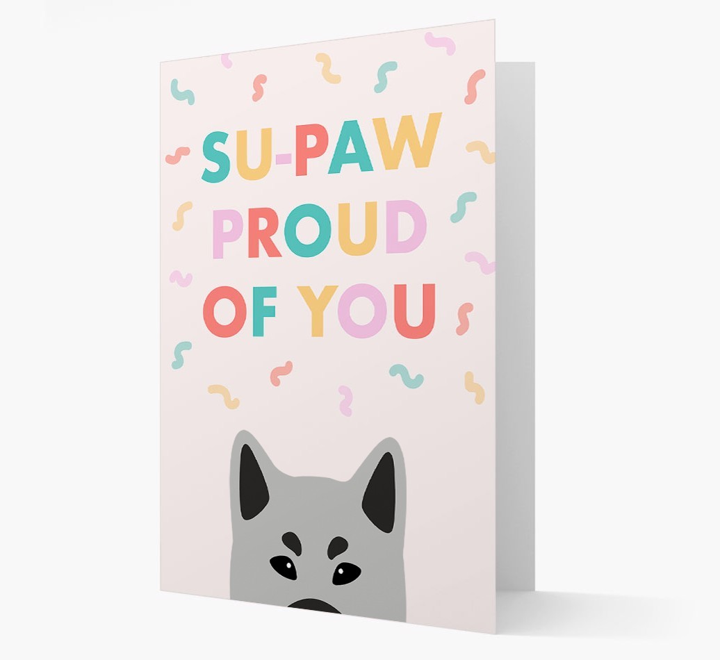 Su-paw Proud Of You: Personalized {breedFullName} Card