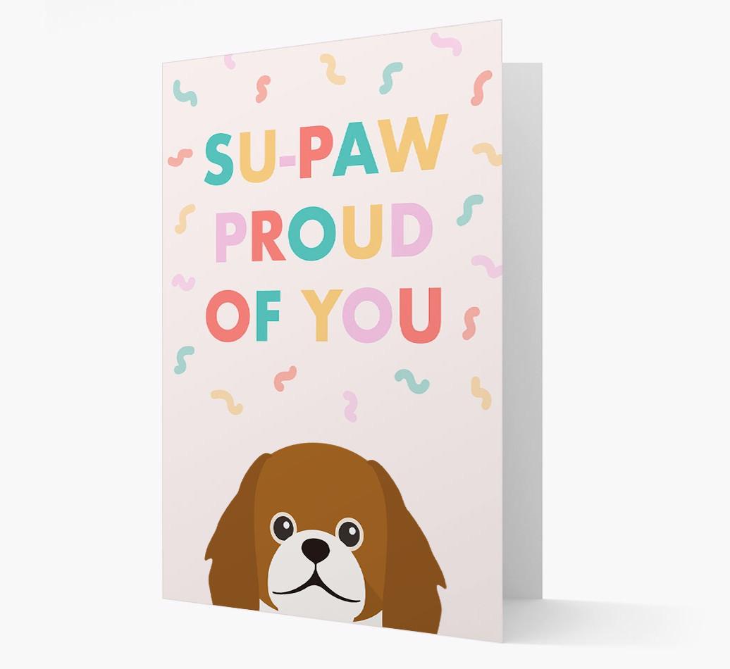 Su-paw Proud Of You: Personalized {breedFullName} Card