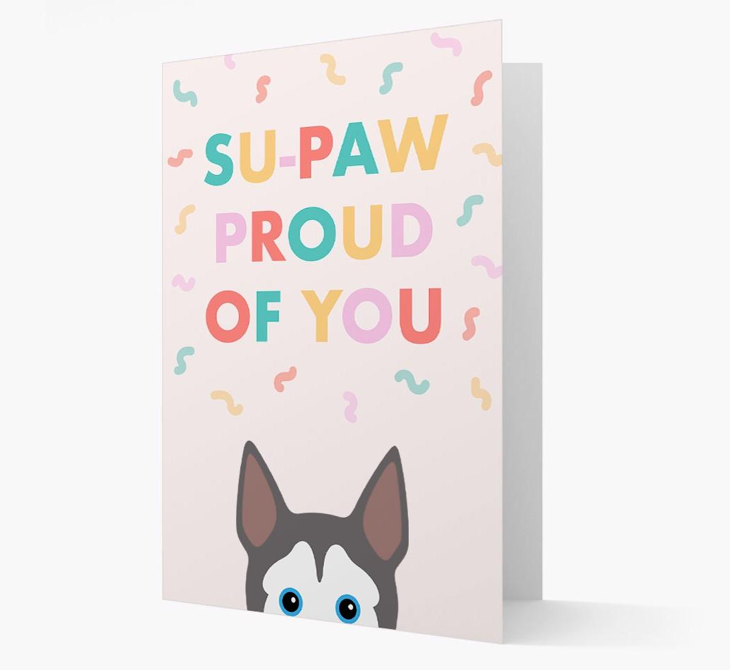 Su-paw Proud Of You: Personalized {breedFullName} Card