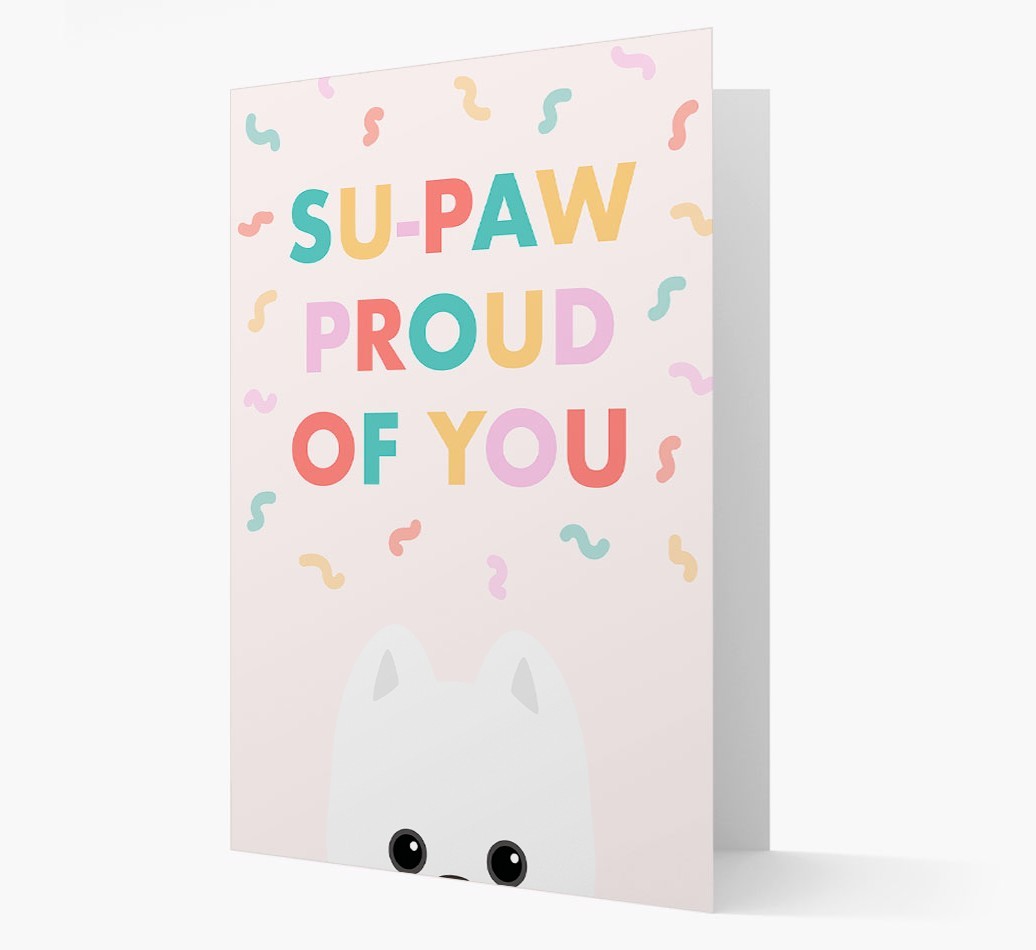 Su-paw Proud Of You: Personalized {breedFullName} Card