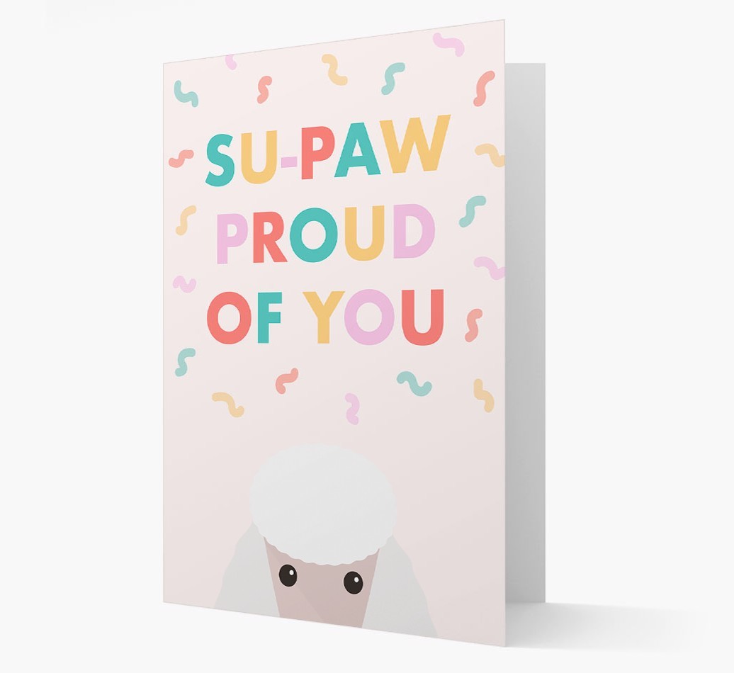 Su-paw Proud Of You: Personalized {breedFullName} Card