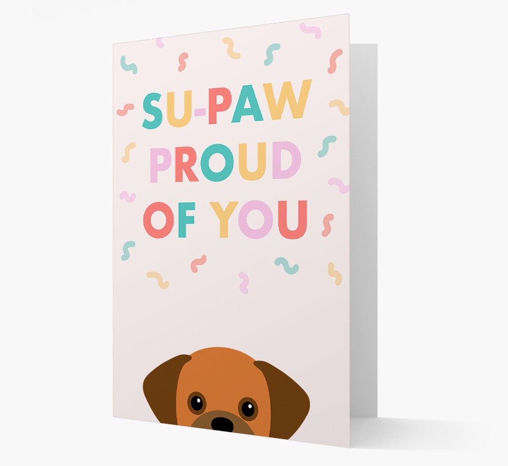 Su-paw Proud Of You: Personalized {breedFullName} Card