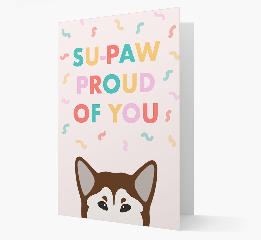 Su-paw Proud Of You: Personalized {breedFullName} Card