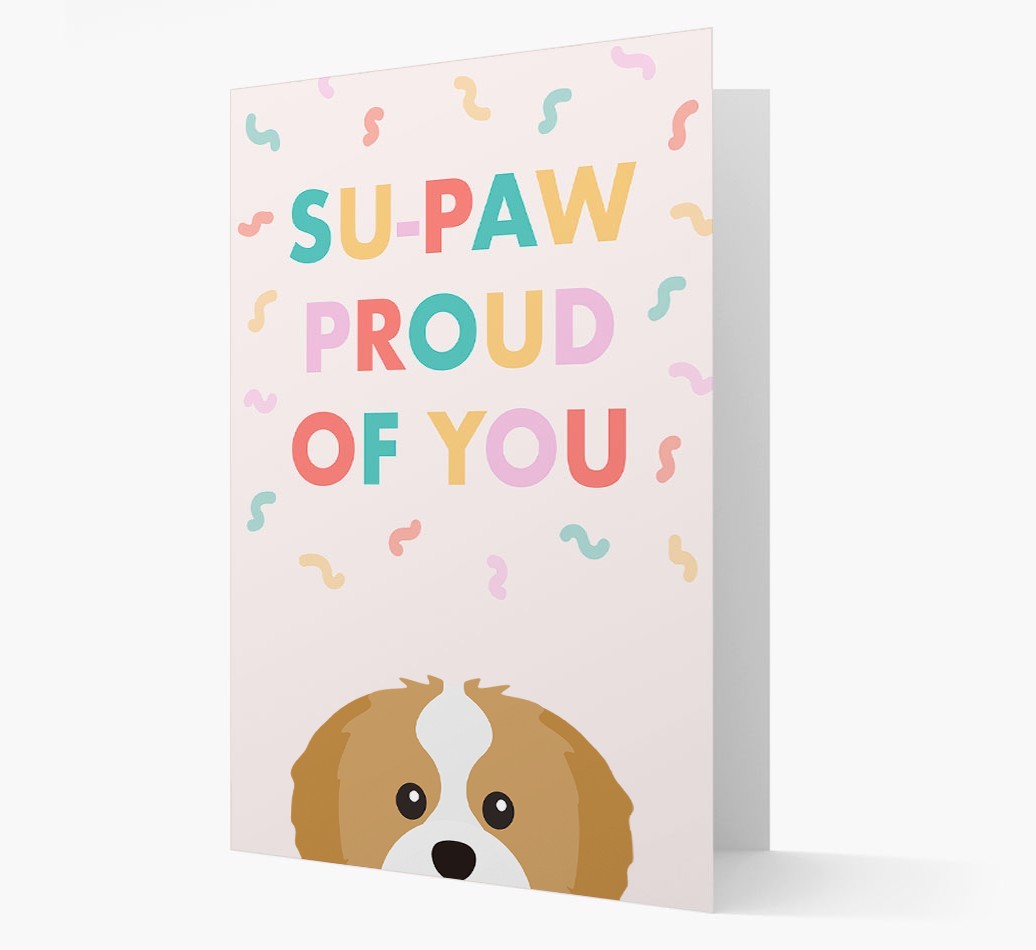 Su-paw Proud Of You: Personalized {breedFullName} Card