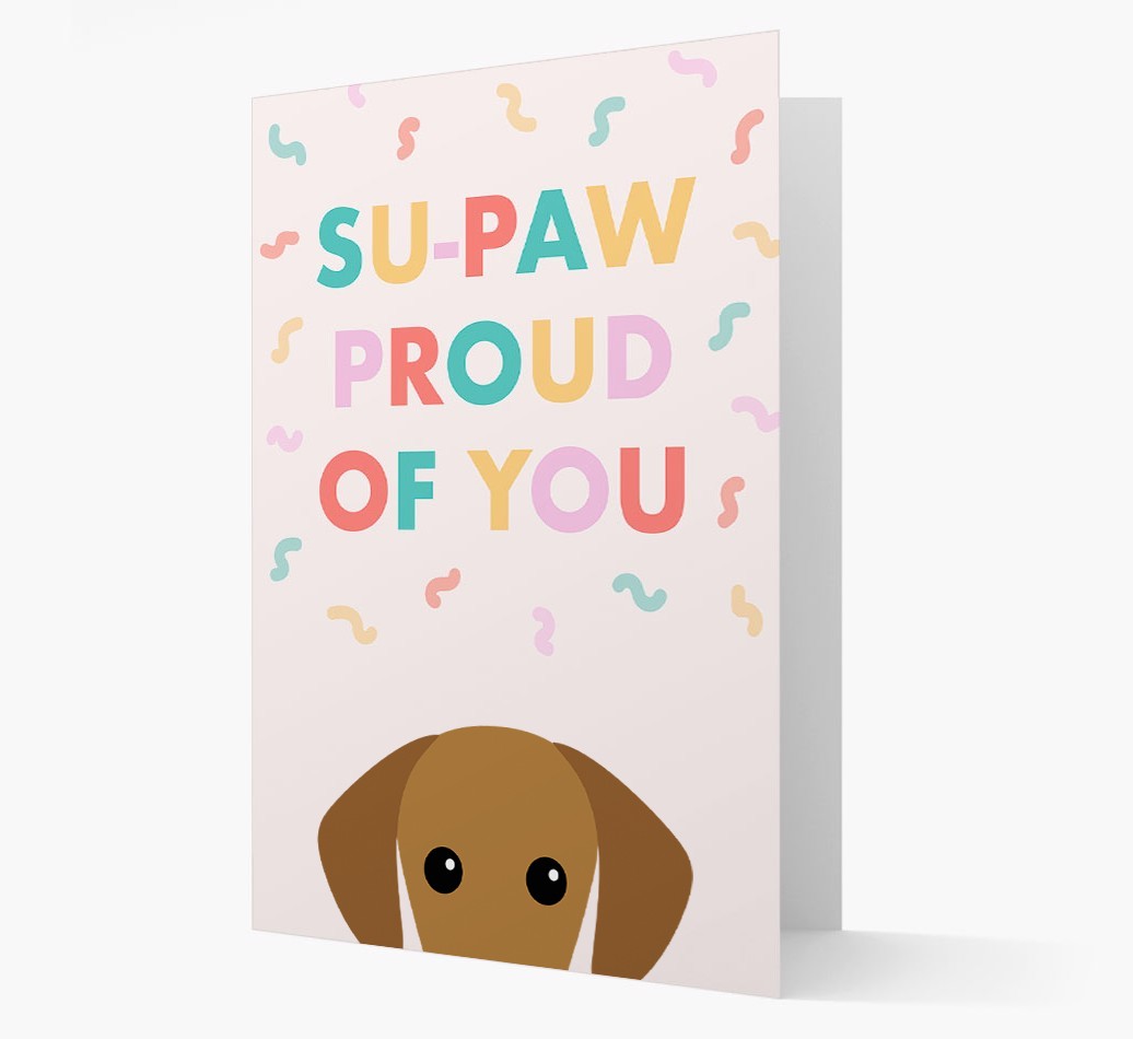 Su-paw Proud Of You: Personalized {breedFullName} Card